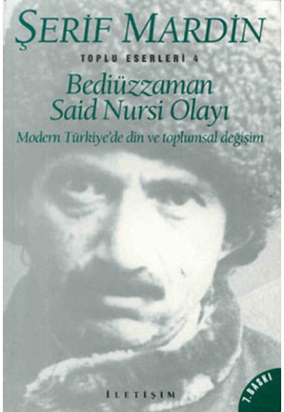 Bediüzzaman Said Nursi Olayı Modern Türkiye’de Din ve Toplumsal Değişim