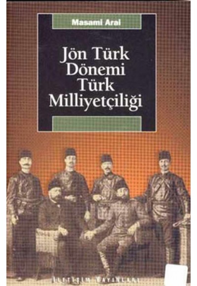 Jön Türk Dönemi Türk Milliyetçiliği