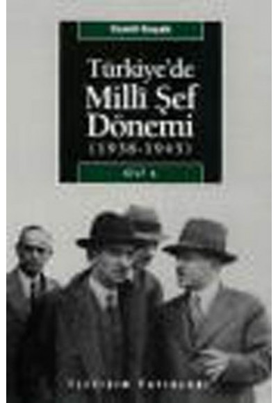 Türkiye'de Milli Şef Dönemi 1