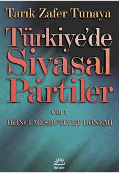 Türkiye’de Siyasal Partiler Cilt: 1