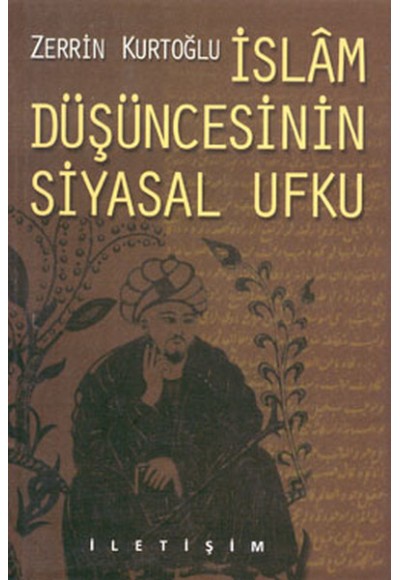 İslam Düşüncesinin Siyasal Ufku