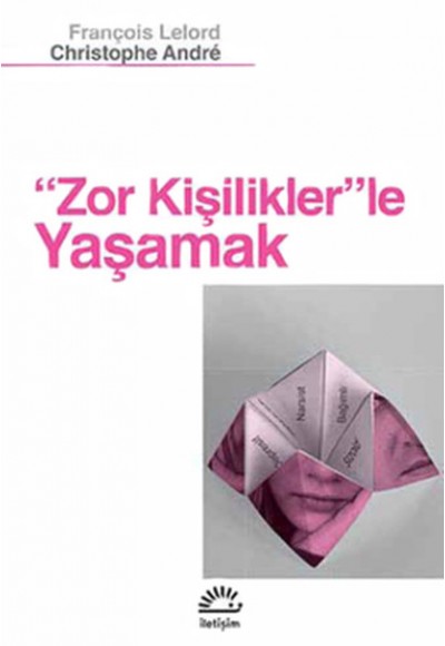 Zor Kişilikler'le Yaşamak