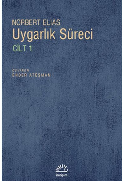 Uygarlık Süreci Cilt 1