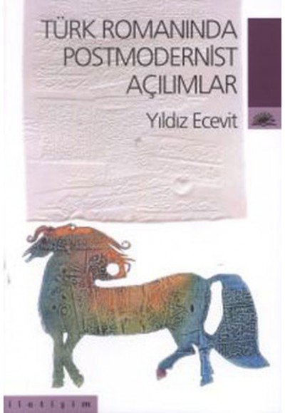 Türk Romanında Postmodernist Açılımlar