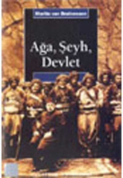 Ağa, Şeyh ve Devlet