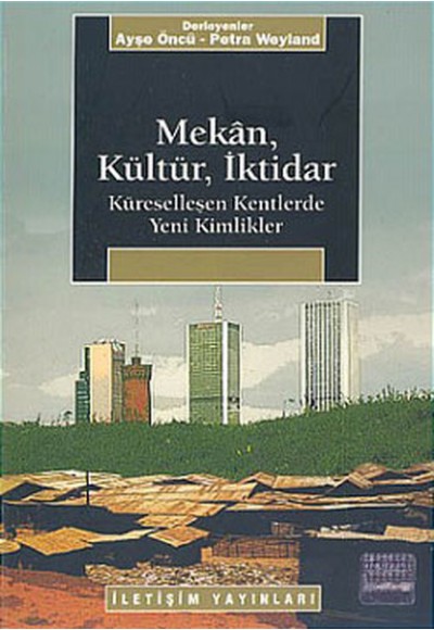 Mekan, Kültür, İktidar