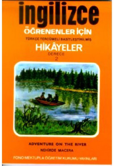 İngilizce Türkçe Hikayeler Derece 2 Kitap 2 Nehirde Macera
