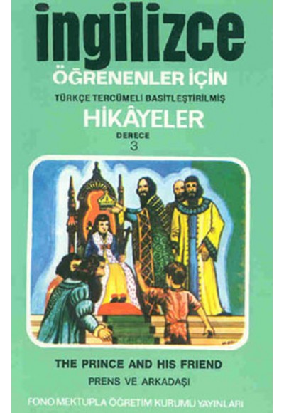 İngilizce Türkçe Hikayeler Derece 3 Kitap 2 Prens ve Arkadaşı