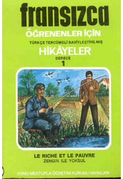 Fransızca Türkçe Hikayeler Derece 1 Kitap 1 Zengin ile Yoksul