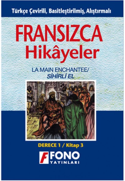 Fransızca Türkçe Hikayeler Derece 1 Kitap 3 Sihirli El