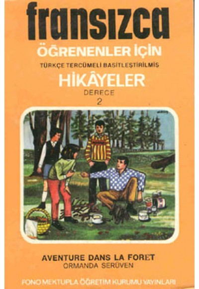Fransızca Türkçe Hikayeler Derece 2 Kitap 2 Ormanda Serüven