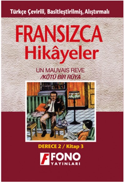 Fransızca Türkçe Hikayeler Derece 2 Kitap 3 Kötü Bir Rüya