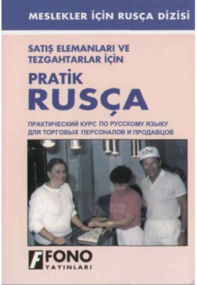 Satış Elemanları ve Tezgahtarlar İçin Pratik Rusça