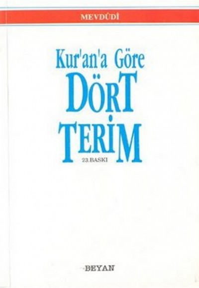 Kur’an’a Göre Dört Terim