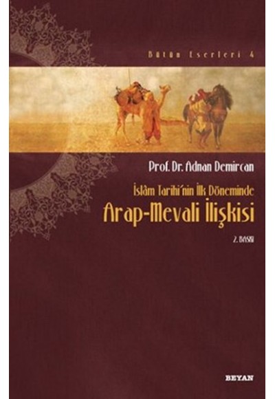 İslam Tarihinin İlk Döneminde Arap-Mevali İlişkisi