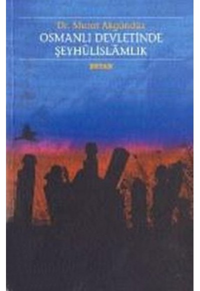Osmanlı Devletinde Şeyhülislamlık