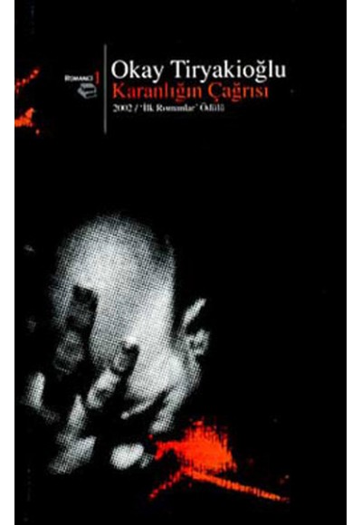 Karanlığın Çağrısı 1 2002/İlk Romanlar Ödülü