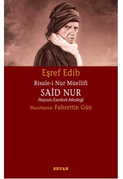 Risale-i Nur Müellifi Said Nur  Hayatı-Eserleri-Mesleği