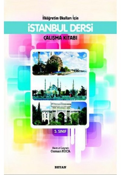 İstanbul Dersi Çalışma Kitabı  5. Sınıf / İlköğretim Okulları İçin