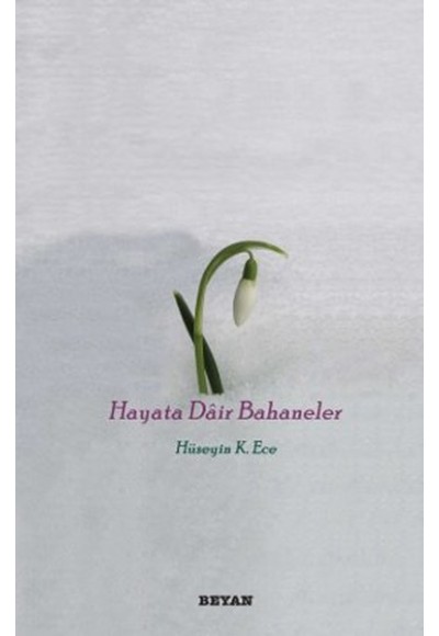 Hayata Dair Bahaneler