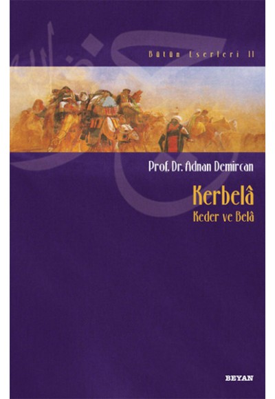Kerbela - Keder ve Bela