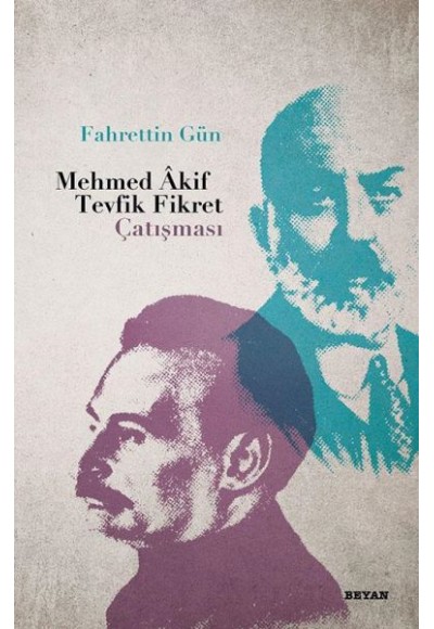 Mehmed Akif Tevfik Fikret Çatışması
