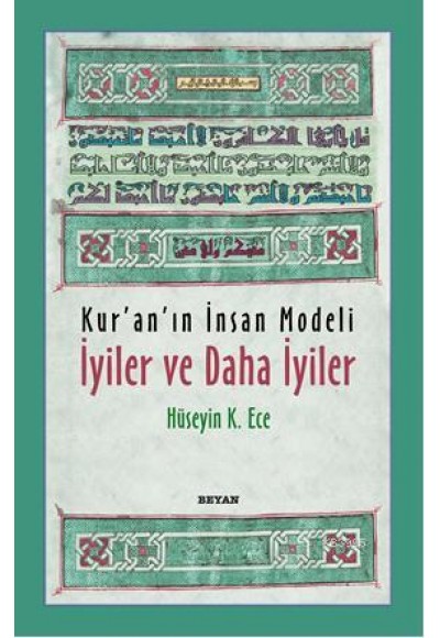 Kur'an'ın İnsan Modeli - İyiler ve Daha İyiler