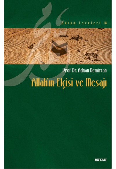 Allah’ın Elçisi ve Mesajı