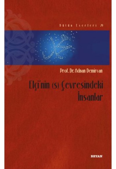 Elçi'nin (s) Çevresindeki İnsanlar