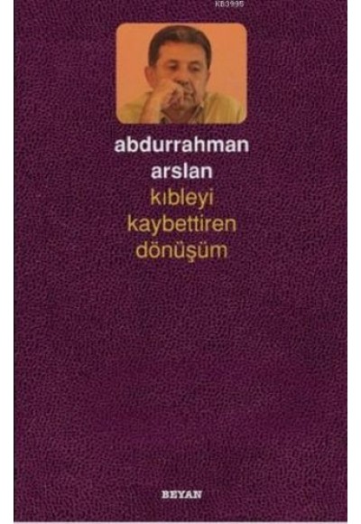 Kıbleyi Kaybettiren Dönüşüm