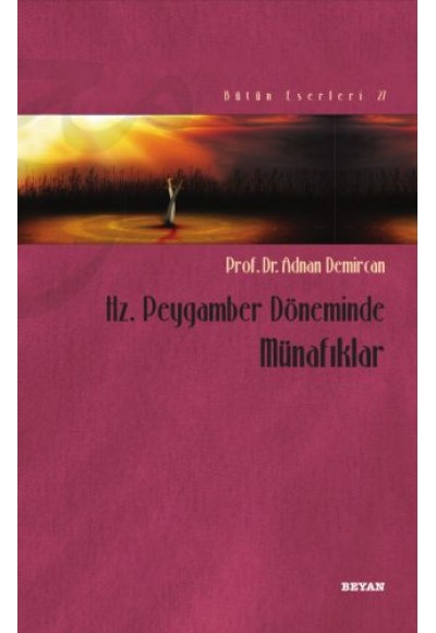 Hz. Peygamber Döneminde Münafıklar