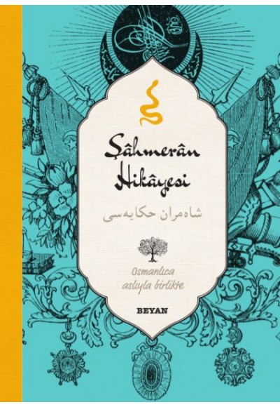 Şahmeran Hikayesi (Osmanlıca-Türkçe)