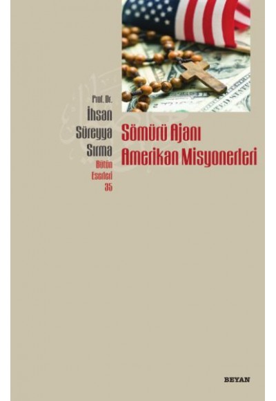 Sömürü Ajanı Amerikan Misyonerleri