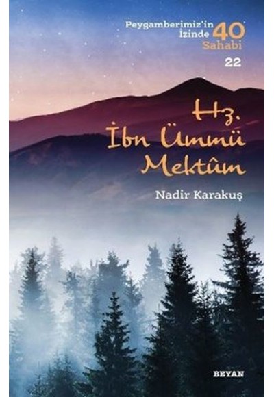 Hz.İbn Ümmü Mektum - Peygamberimiz'in İzinde 40 Sahabi - 22