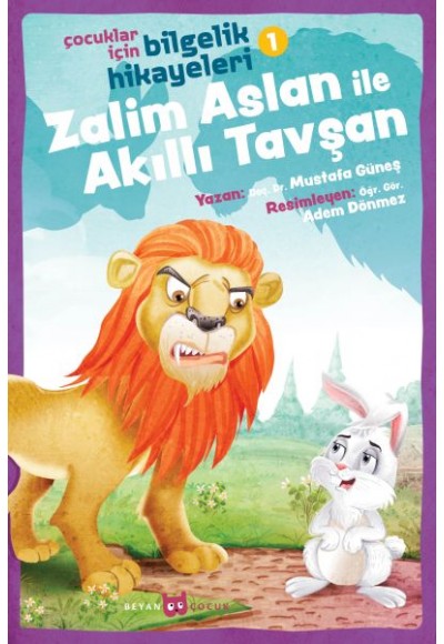 Zalim Aslan ile Akıllı Tavşan - Çocuklar İçin Bilgelik Hikayeleri 1