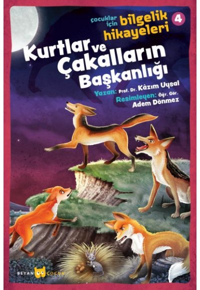 Kurtlar ve Çakalların Başkanlığı - Çocuklar İçin Bilgelik Hikayeleri 4