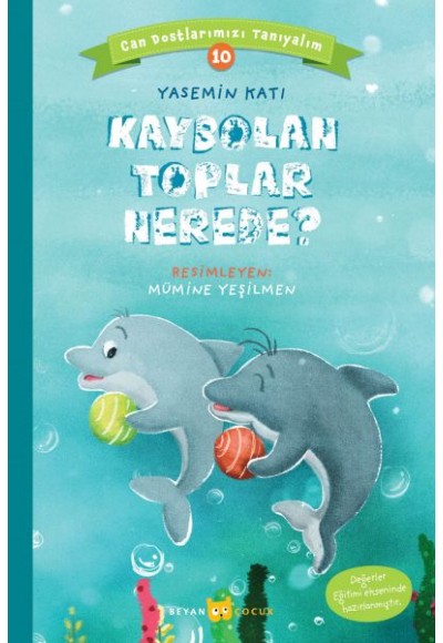 Kaybolan Toplar Nerede? - Can Dostlarımızı Tanıyalım 10