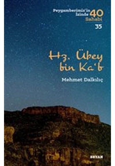 Hz. Übey bin Ka'b - Peygamberimiz'in İzinde 40 Sahabi - 35