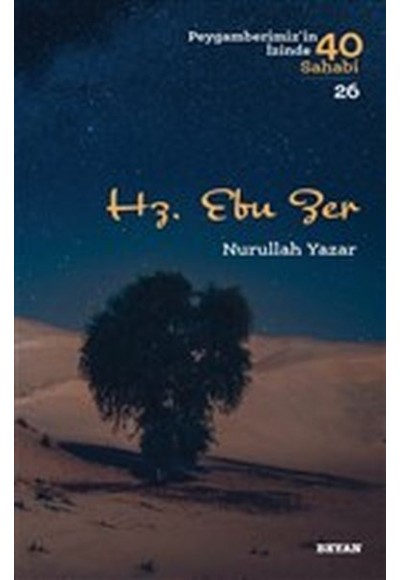 Hz. Ebu Zer - Peygamberimiz'in İzinde 40 Sahabi - 26