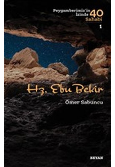 Hz. Ebu Bekir - Peygamberimiz'in İzinde 40 Sahabi - 1