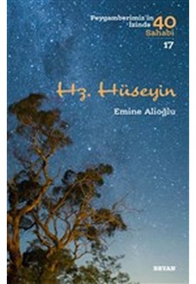 Hz. Hüseyin - Peygamberimiz'in İzinde 40 Sahabi  - 17