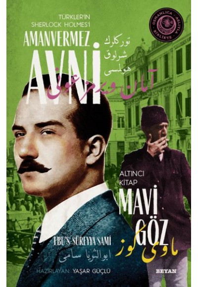 Mavi Göz - Türkler'in Sherlock Holmes'i Amanvermez Avni Altıncı Kitap