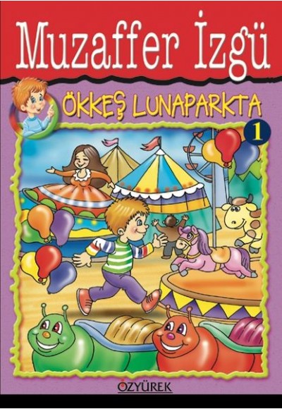 Ökkeş Lunaparkta 1