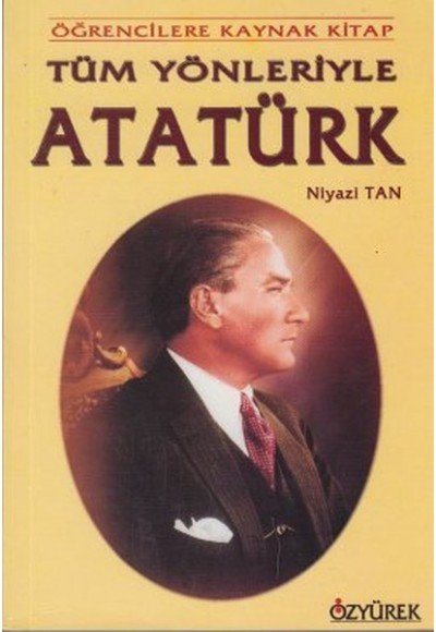 Tüm Yönleriyle Atatürk