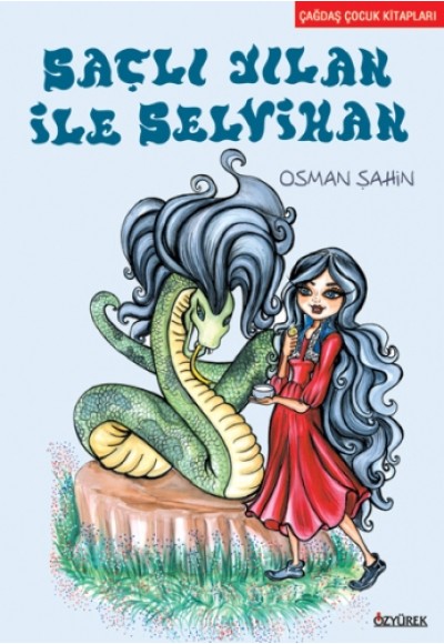 Saçlı Yılan ile Selvihan