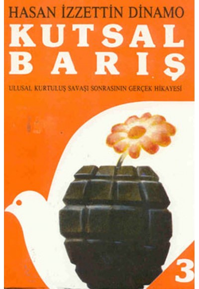 Kutsal Barış 3 / Ulusal Kurtuluş Savaşı Sonrasının Gerçek Hikayesi