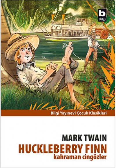 Huckleberry Finn - Kahraman Cingözler