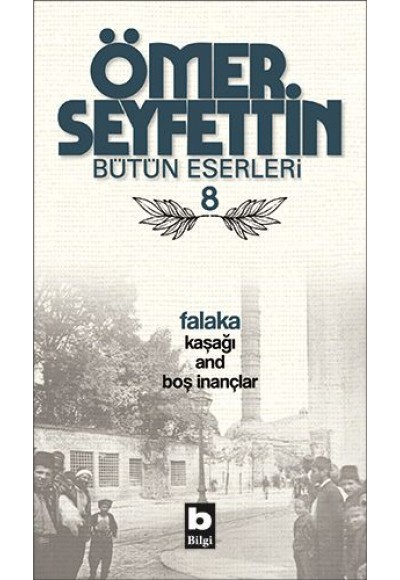 Falaka / Kaşağı / And / Boş İnançlar