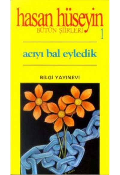 Acıyı Bal Eyledik