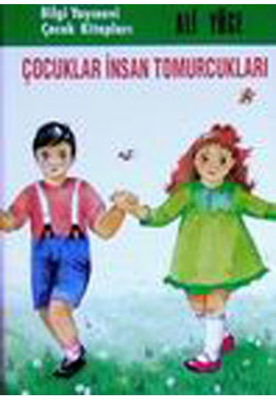 Çocuklar İnsan Tomurcukları
